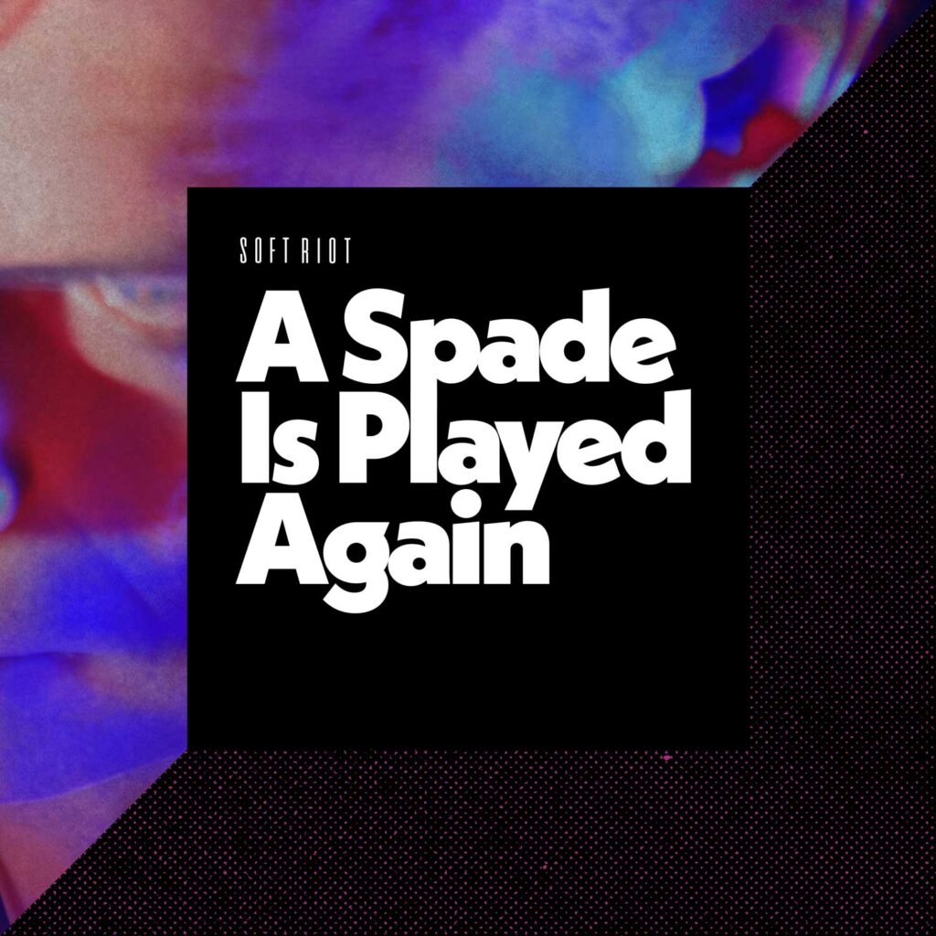 A Spade Is Played Again (Single Cover)
